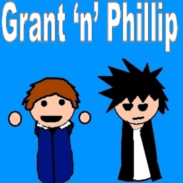 Artwork for GrantnPhillip's Podcast