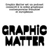 Graphic Matter