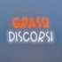 Grassi Discorsi Podcast