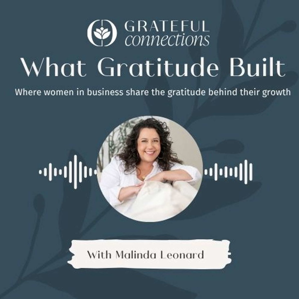 Artwork for Grateful Connections: What Gratitude Built