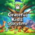 Grateful Kids Storytime