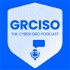 GRCISO: The Cyber GRC Podcast