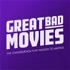 Great Bad Movies
