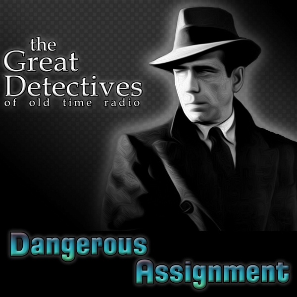 Artwork for The Great Detectives Present Dangerous Assignment