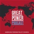 Great Power Podcast