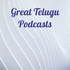Great Telugu Podcasts