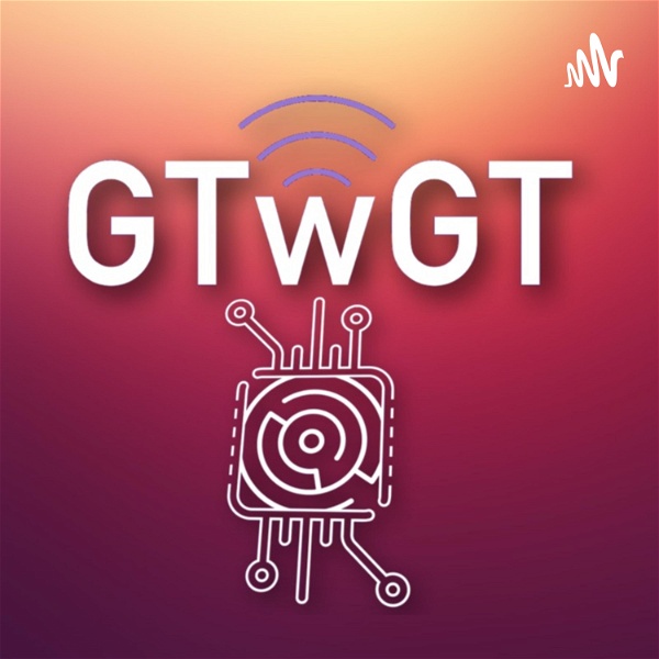 Artwork for Great Things with Great Tech Podcast