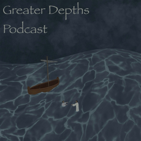 Artwork for Greater Depths Podcast
