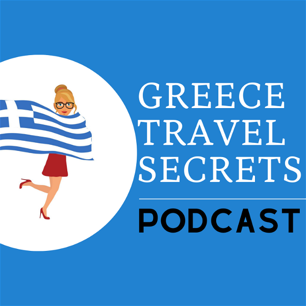 Artwork for Greece Travel Secrets Podcast