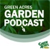 Green Acres Garden Podcast