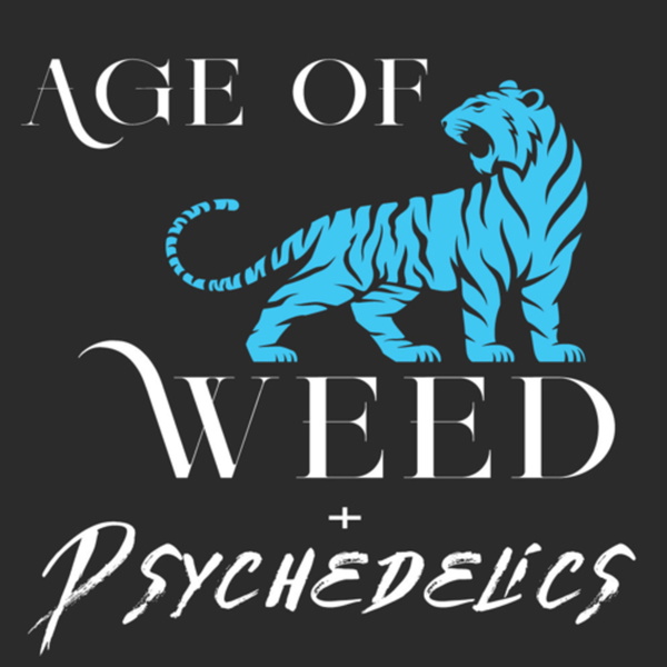 Artwork for Age of Weed + Psychedelics