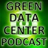 Green Data Center Podcast