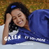 Green et Soi-même
