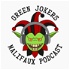 Green Jokers Podcast