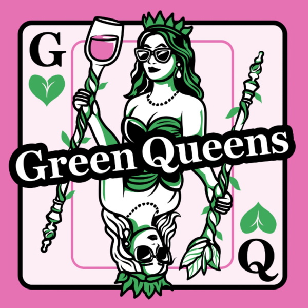 Artwork for Green Queens Podcast
