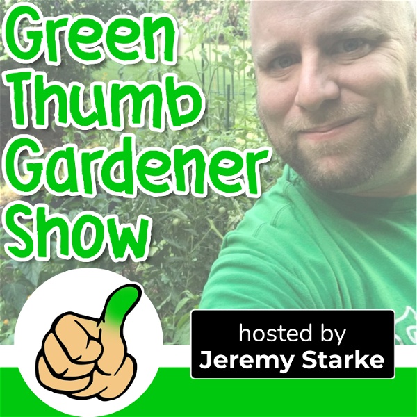 Artwork for Green Thumb Gardener Show