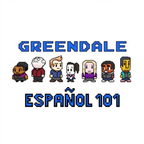 Artwork for Greendale Español 101: Podcast en español sobre Community