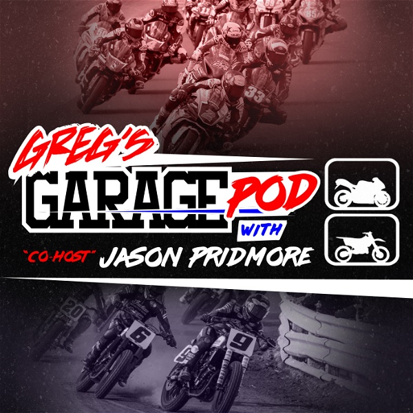 Artwork for Greg's Garage Pod w/Co-Host Jason Pridmore