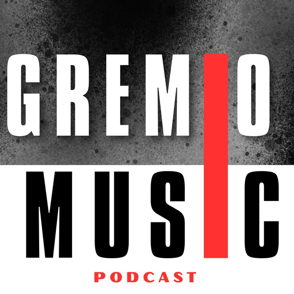 Artwork for GREMIO MUSIC PODCAST