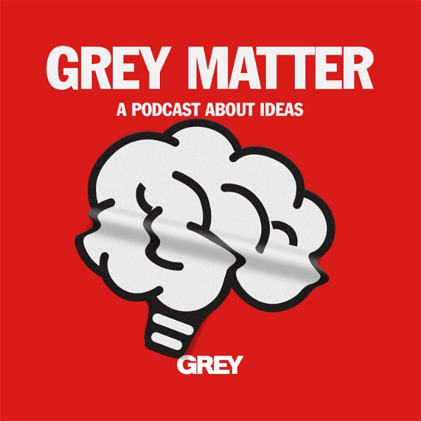 Artwork for Grey Matter: A Podcast About Ideas