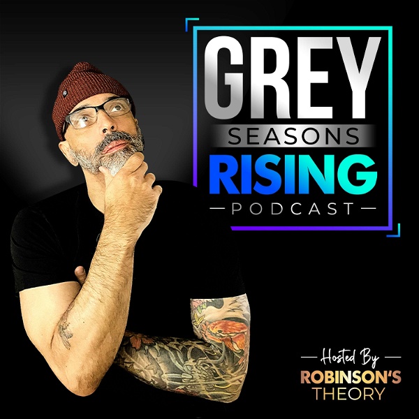 Artwork for Grey Seasons Rising: An Older Guy's Perspective.