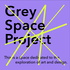 Grey Space Project 灰設計畫