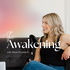 Grief Awakening Podcast