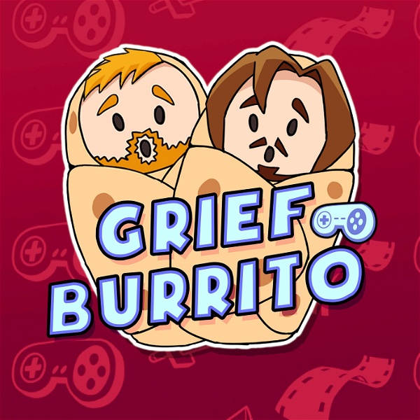 Artwork for Grief Burrito Gaming Podcast
