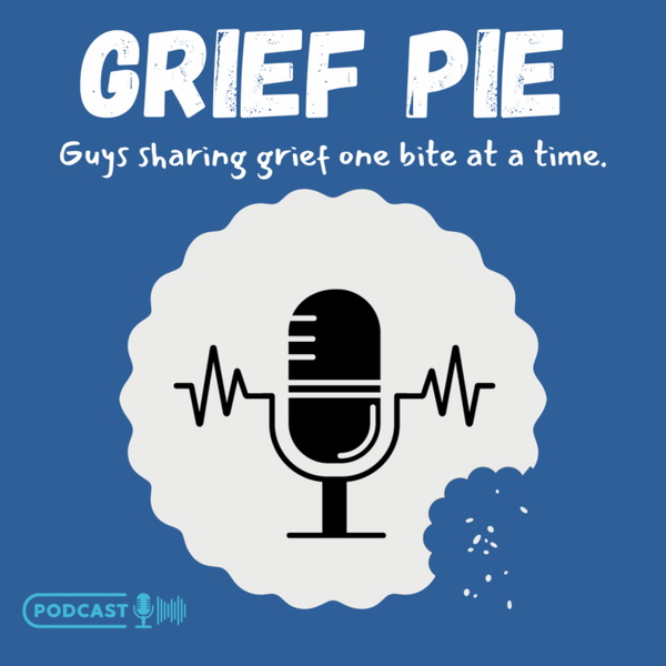 Artwork for Grief Pie Podcast