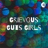 Grievous Guts Girls
