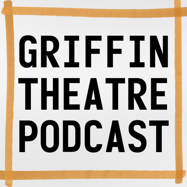 Artwork for Griffin Theatre Podcast