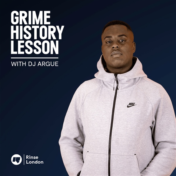 Artwork for Grime History Lesson with DJ Argue