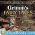 Grimms' Fairy Tales by Jacob & Wilhelm Grimm