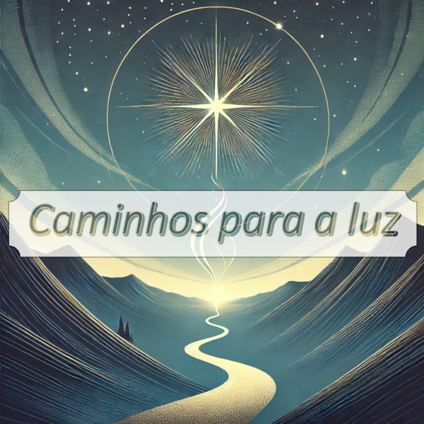 Artwork for CAMINHOS PARA A LUZ