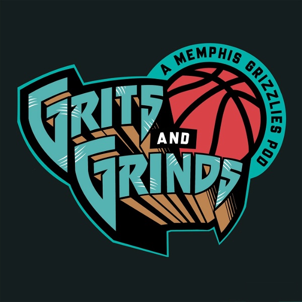 Artwork for Grits and Grinds: Memphis Grizzlies