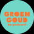 Groen Goud de Podcast