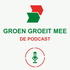 Groen Groeit Mee | De Podcast