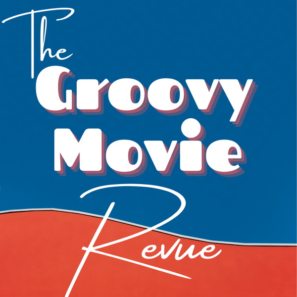Artwork for Groovy Movie Revue