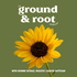 Ground & Root Podcast