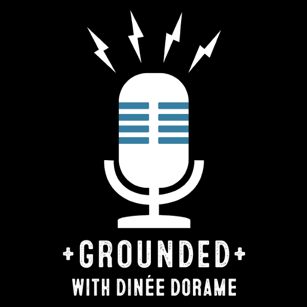 Artwork for Grounded with Dinée Dorame