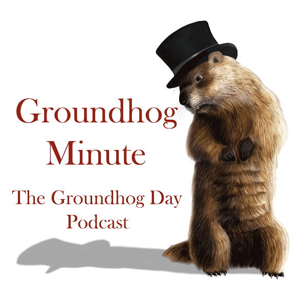 Artwork for Groundhog Minute, the Groundhog Day podcast