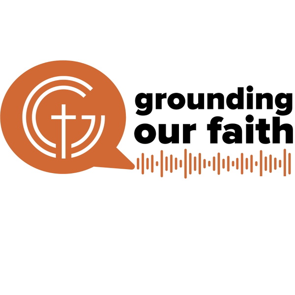 Artwork for Grounding our Faith