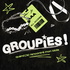 Groupies!