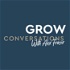 Grow Conversations