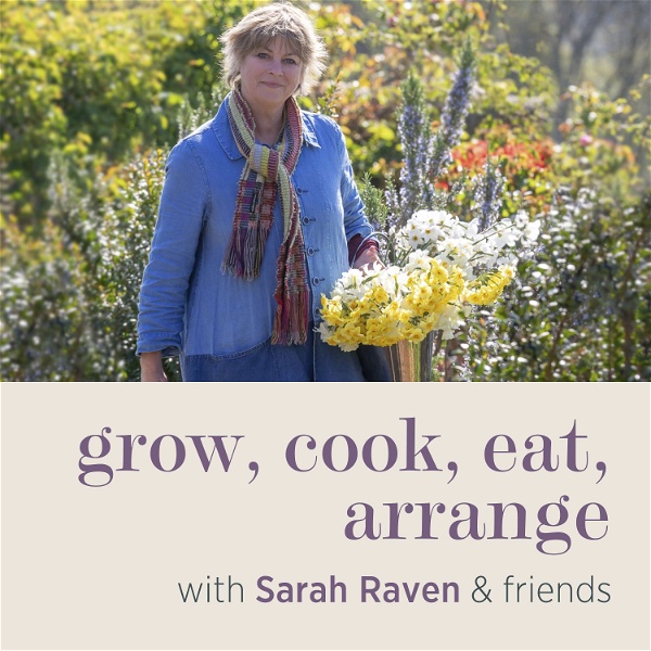 Artwork for Grow, cook, eat, arrange with Sarah Raven & Arthur Parkinson