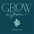 Grow in Grace Podcast