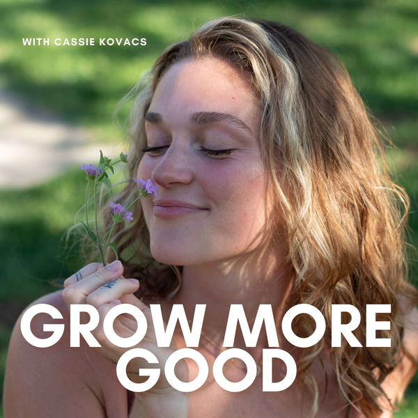 Artwork for Grow More Good