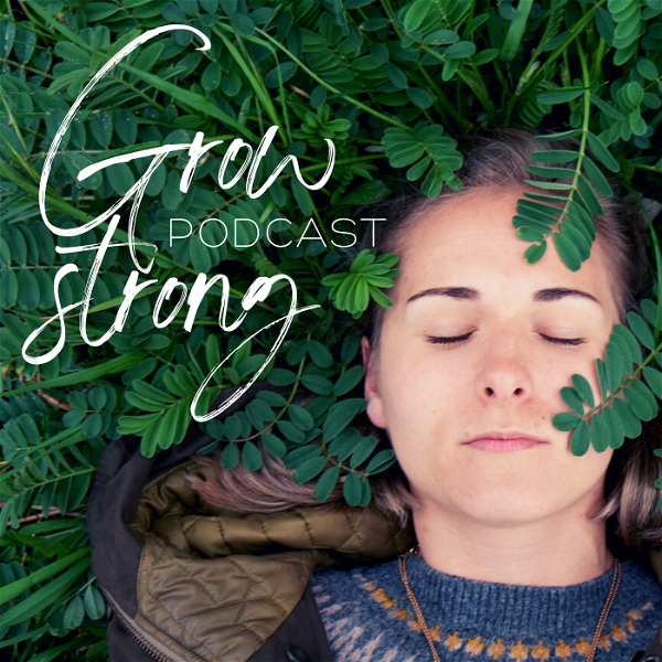 Artwork for Grow Strong Podcast