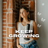 Keep Growing Podcast