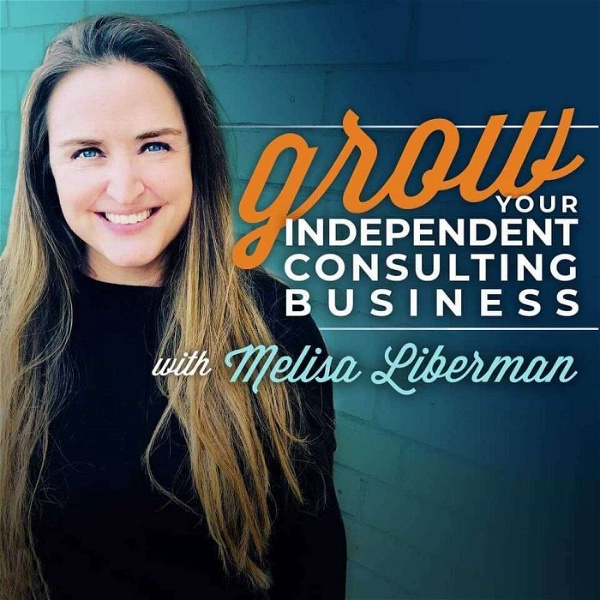 Artwork for Grow Your Independent Consulting Business